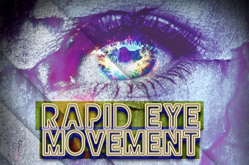 Rapid Eye Movement Rapid Eye Movement