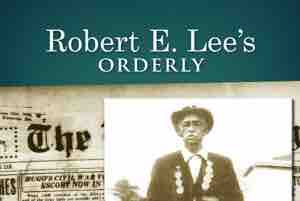 Fundraiser By A L Arnold Stage Play Robert E Lee S Orderly